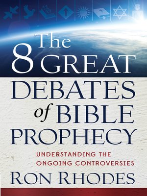 cover image of The 8 Great Debates of Bible Prophecy